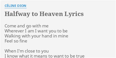 halfway to heaven lyrics celine|Celine Dion .